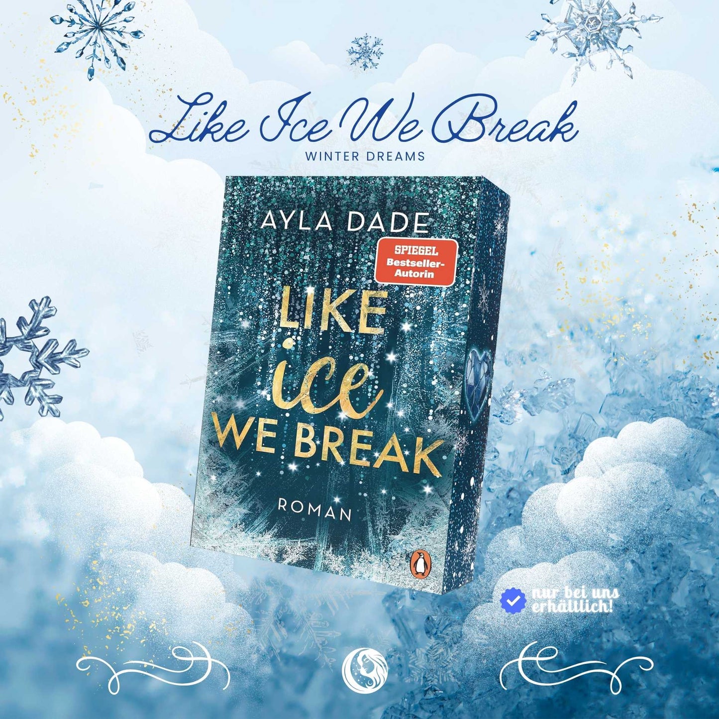 Like Ice We Break - mit exklusivem Farbschnitt - Mondlicht Bücher