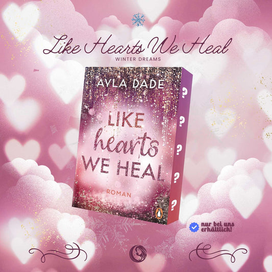 Like Hearts We Heal - mit exklusivem Farbschnitt - Mondlicht Bücher