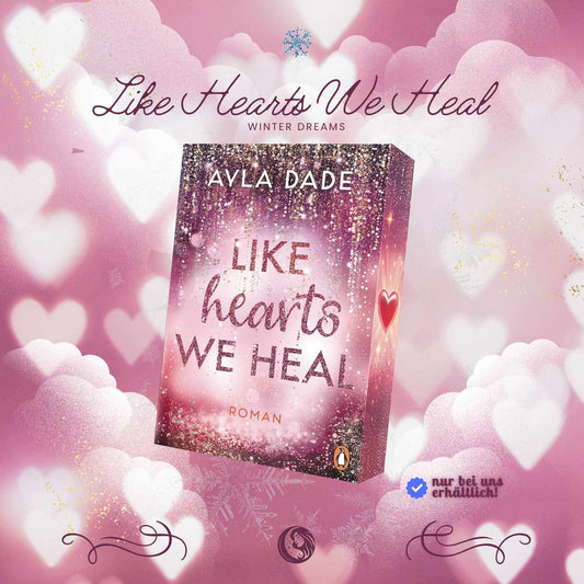 Like Hearts We Heal - mit exklusivem Farbschnitt