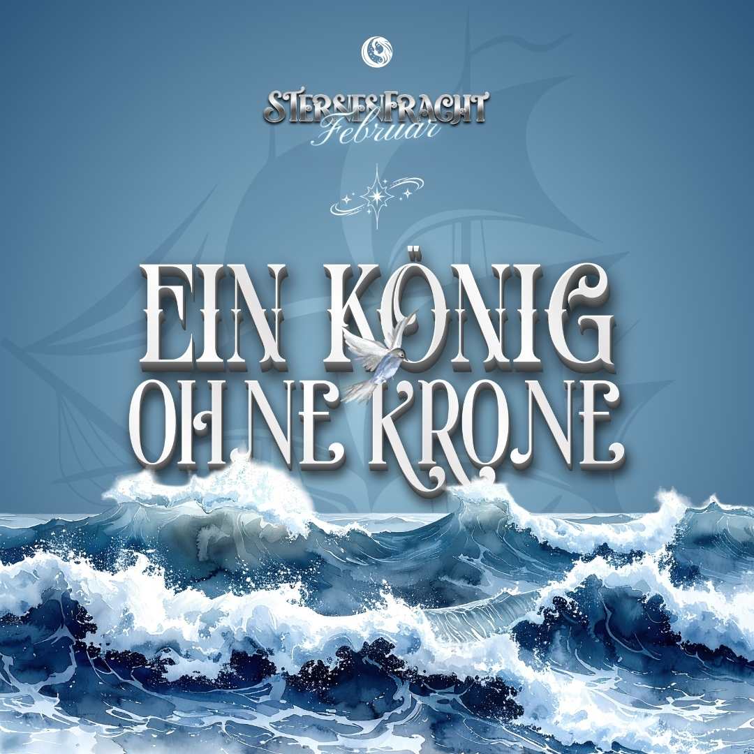 Sternenfracht Februar - Ein König ohne Krone 🌊👑✨ - Book Only oder Box