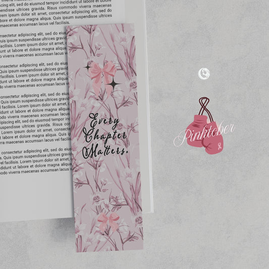 🎀 Pinktober Charity-Lesezeichen – Every Chapter Matters