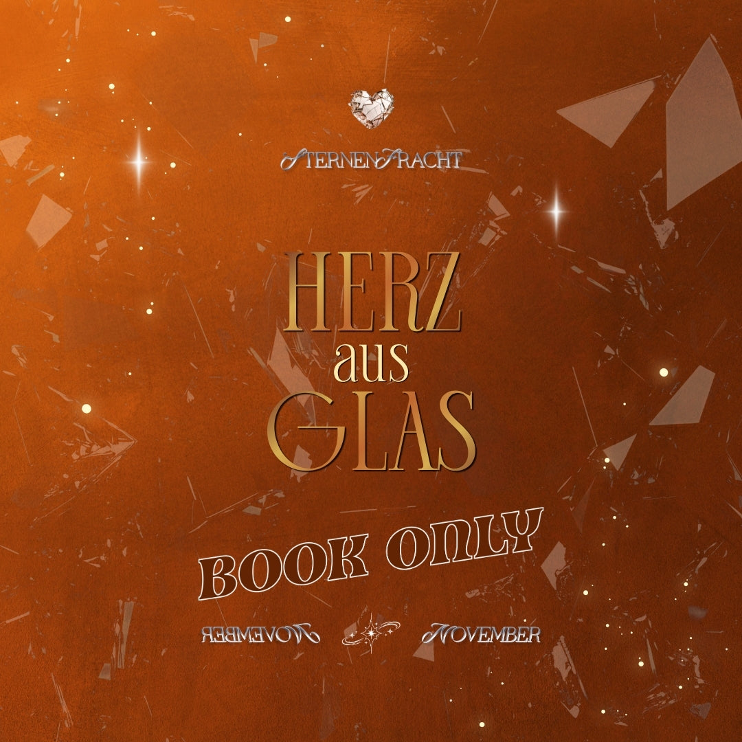 Sternenfracht November - HERZ AUS GLAS 🥀🪞 - Book Only