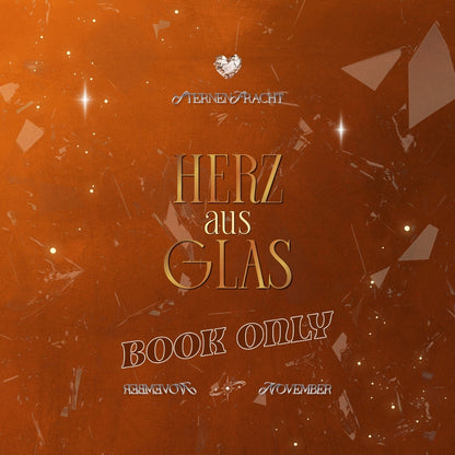 Sternenfracht November - HERZ AUS GLAS 🥀🪞 - Book Only